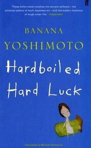 Cover of: Hardboiled Hard Luck by Yoshimoto Banana