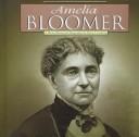 Cover of: Amelia Bloomer by Mary J. Lickteig