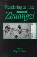 Wandering at ease in the Zhuangzi by Roger T. Ames