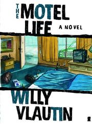 Cover of: The Motel Life by Willy Vlautin