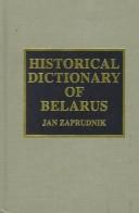 Cover of: Historical dictionary of Belarus