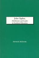 Cover of: John Ogden, abolitionist and leader in southern education by Dennis K. McDaniel
