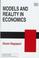 Cover of: Models and reality in economics