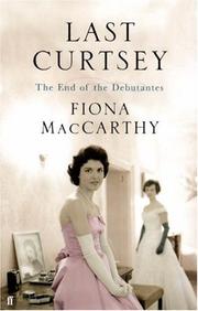 Cover of: Last Curtsey by Fiona MacCarthy