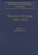 Cover of: Theories of empire, 1450-1800