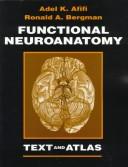 Cover of: Functional neuroanatomy by Adel K. Afifi