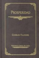 Cover of: Prosperidad by Charles Fillmore, Charles Fillmore