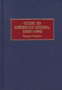 Cover of: Guide to American cinema, 1930-1965