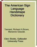 American Sign Language handshape dictionary by Richard A. Tennant