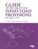 Cover of: Guide to the Use of the Wind Load Provisions of ASCE 7-95