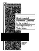 Cover of: Development of disinfection guidelines for the installation and replacement of water mains