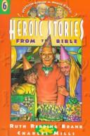 Cover of: Heroic stories from the Bible