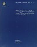 Cover of: Public expenditure reform under adjustment lending: lessons from World Bank experiences