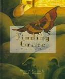 Cover of: Finding Grace: a parable