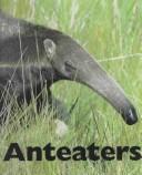 Cover of: Anteaters
