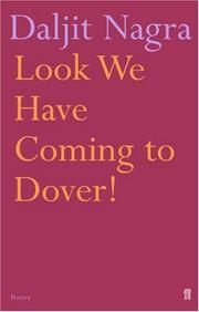 Cover of: Look We Have Coming to Dover! by Daljit Nagra