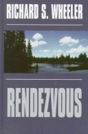 Cover of: Rendezvous by Richard S. Wheeler