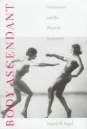Cover of: Body ascendant | Segel, Harold B.