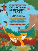 Counting Leopard's Spots & Other Animal Stories by Hiawyn Oram