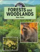 Cover of: Forests and woodlands by Rose Pipes
