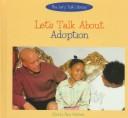 Cover of: Let's talk about adoption by Diana Star Helmer
