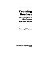 Cover of: Crossing borders | Kimberly M. Grimes