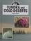 Cover of: Tundra and cold deserts