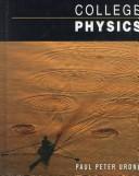 Cover of: College physics by Paul Peter Urone, Paul Peter Urone