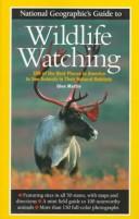 National geographic's guide to wildlife watching by Martin, Glen