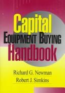 Cover of: Capital equipment buying handbook | Richard G. Newman