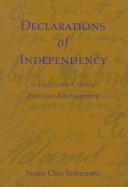 Cover of: Declarations of independency in eighteenth-century American autobiography