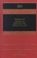 Cover of: Problems and materials on debtor and creditor law