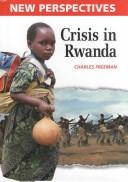 Cover of: Crisis in Rwanda
