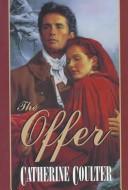 Cover of: The offer by Catherine Coulter.