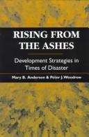 Cover of: Rising from the ashes by Mary B. Anderson