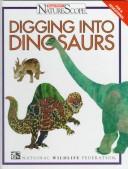 Cover of: Digging into dinosaurs