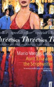 Cover of: Aunt Julia And The Scriptwriter / Death In The Andes / The Notebooks of Don Rigoberto by Mario Vargas Llosa