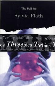 Bell Jar / Johnny Panic / Selected Poems
