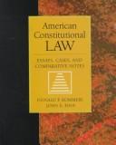 Cover of: American constitutional law: essays, cases, and comparative notes