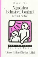 Cover of: How to negotiate a behavioral contract