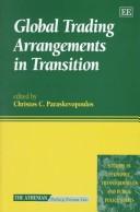 Cover of: Global trading arrangements in transition