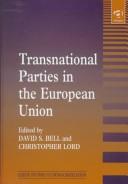 Cover of: Transnational parties in the European Union