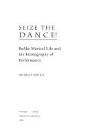 Seize the dance! by Michelle Robin Kisliuk