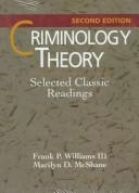 Cover of: Criminology theory: selected classic readings