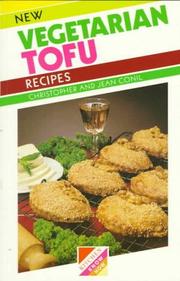 Cover of: New Vegetarian Tofu Recipes by Christopher Conil, Jean Conil