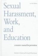 Cover of: Sexual harassment, work, and education: a resource manual for prevention