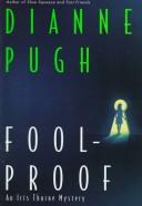 Cover of: Foolproof by Dianne G. Pugh, Dianne G. Pugh