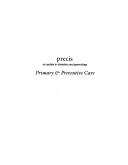 Cover of: Precis, primary & preventive care by American College of Obstetricians and Gynecologists