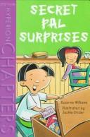 Cover of: Secret pal surprises by Suzanne Williams