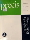 Cover of: Precis, reproductive endocrinology: an update in obstetrics and gynecology.